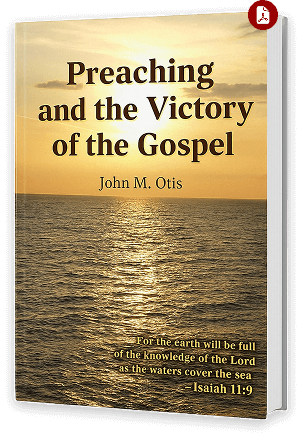 Preaching and the Victory of the Gospel