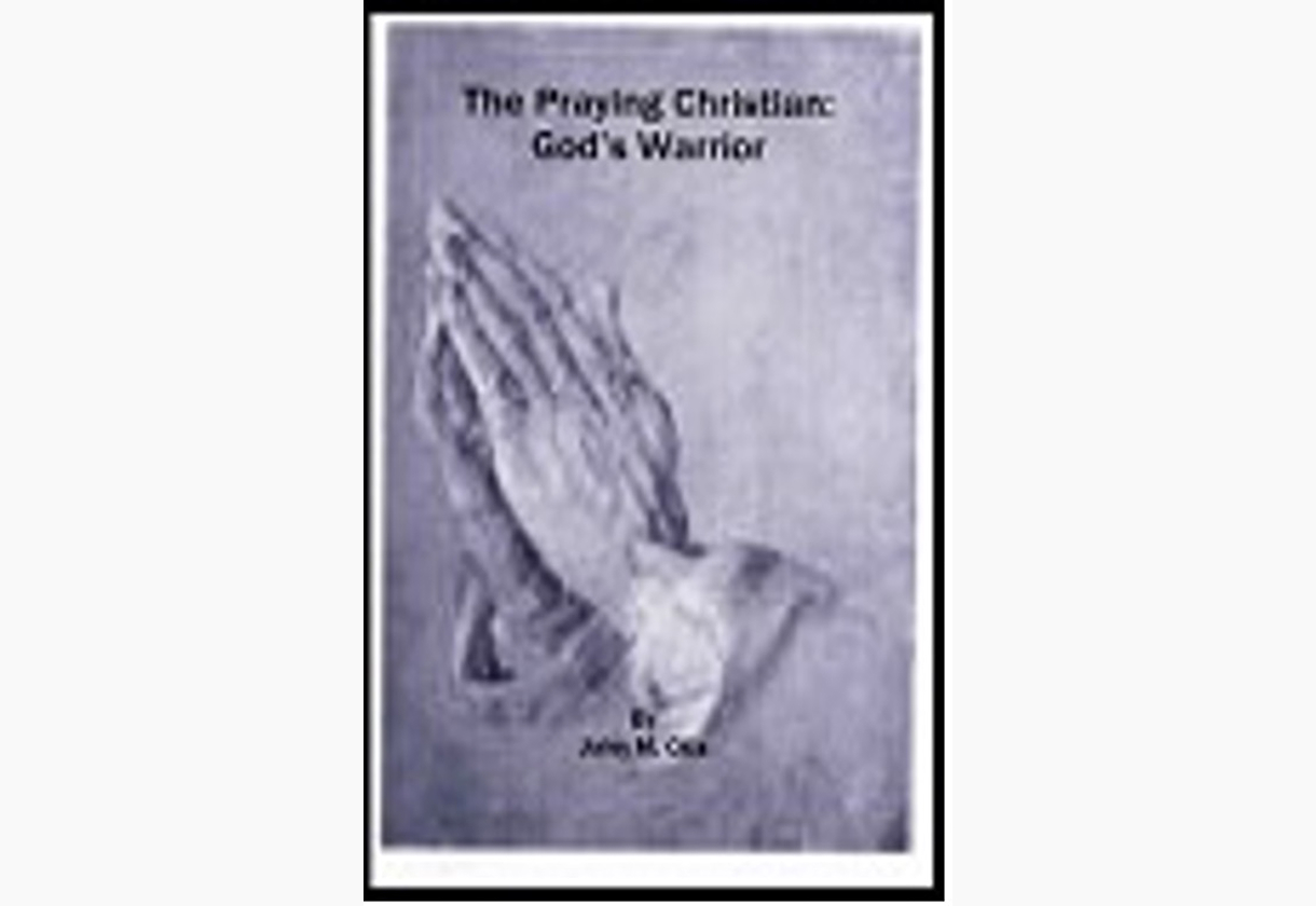 The Praying Christian_ God’s Warrior